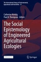 Catherine Kendig, Paul B. Thompson - Social Epistemology of Engineered Agricultural Ecologies, Häftad. Tillgänglighet: Lägg i varukorg