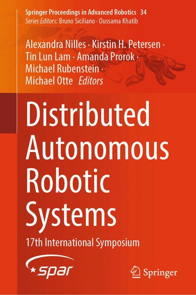 Alexandra Nilles, Kirstin H. Petersen, Tin Lun Lam, Amanda Prorok, Michael Rubenstein, Michael Otte - Distributed Autonomous Robotic Systems, Inbunden