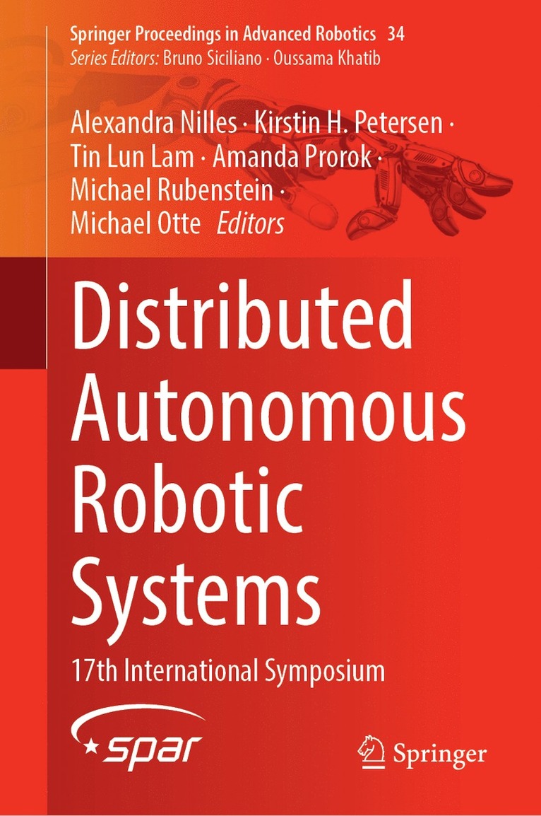 Alexandra Nilles, Kirstin H. Petersen, Tin Lun Lam, Amanda Prorok, Michael Rubenstein, Michael Otte - Distributed Autonomous Robotic Systems, Inbunden