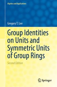 bokomslag Group Identities on Units and Symmetric Units of Group Rings
