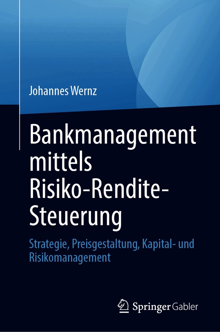 Bankmanagement mittels Risiko-Rendite-Steuerung