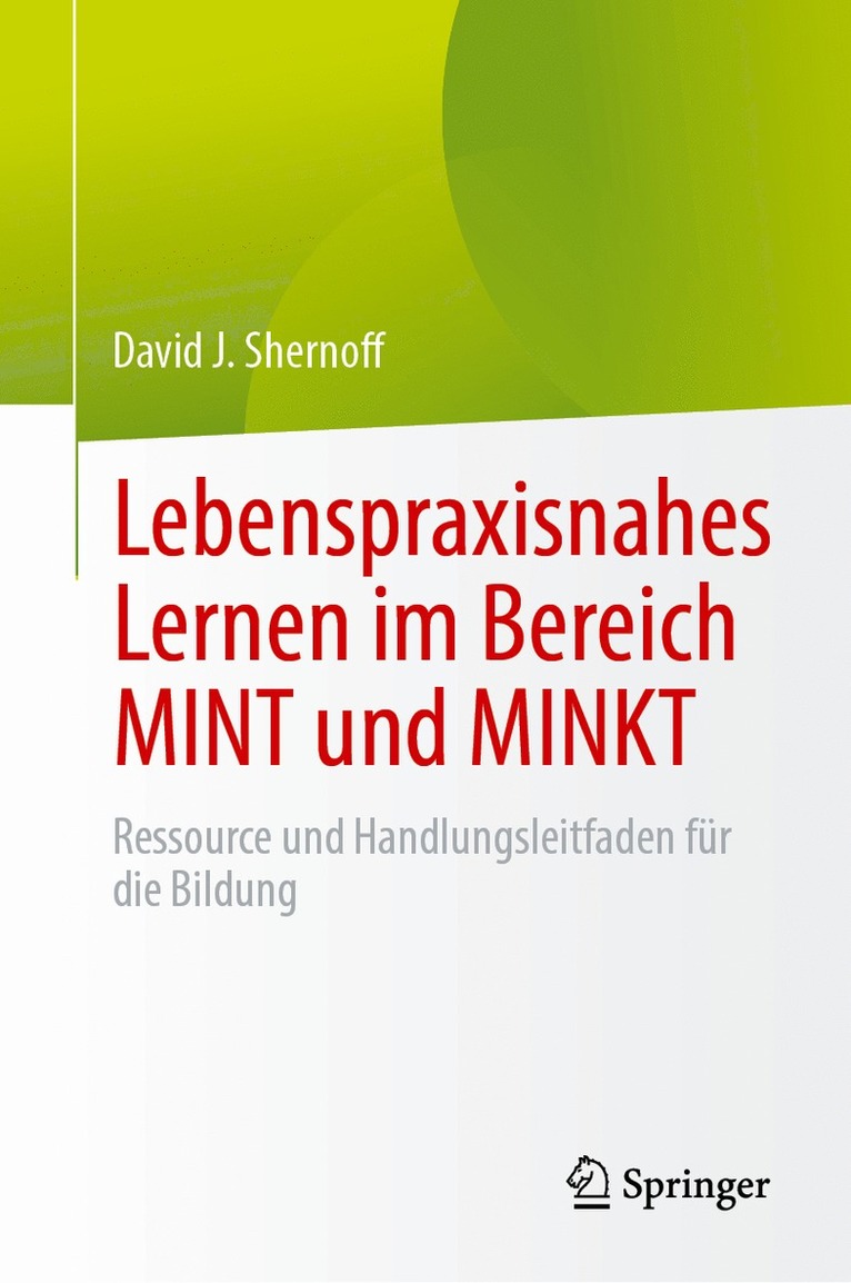 David J. Shernoff - Lebenspraxisnahes Lernen im Bereich MINT und MINKT, Inbunden