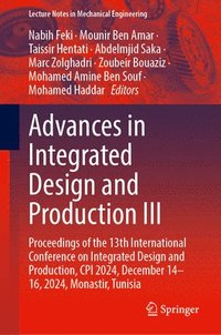 bokomslag Advances in Integrated Design and Production III