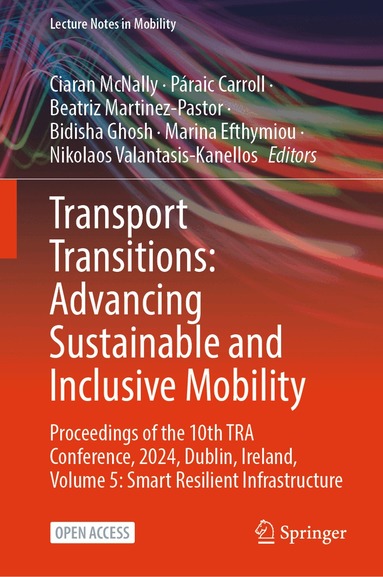 Ciaran McNally, Páraic Carroll, Beatriz Martinez-Pastor, Bidisha Ghosh, Marina Efthymiou, Nikolaos Valantasis-Kanellos - Transport Transitions: Advancing Sustainable and Inclusive Mobility, Inbunden