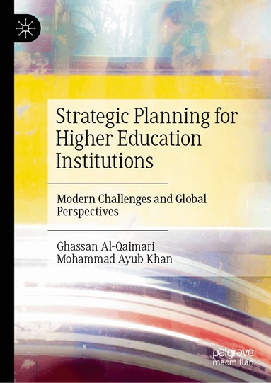 Ghassan Al-Qaimari, Mohammad Ayub Khan - Strategic Planning for Higher Education Institutions, Inbunden
