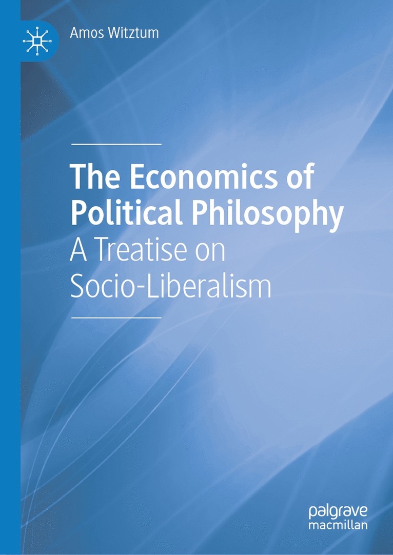 Amos Witztum - Economics of Political Philosophy, Inbunden