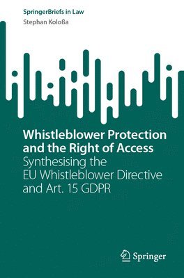 bokomslag Whistleblower Protection and the Right of Access