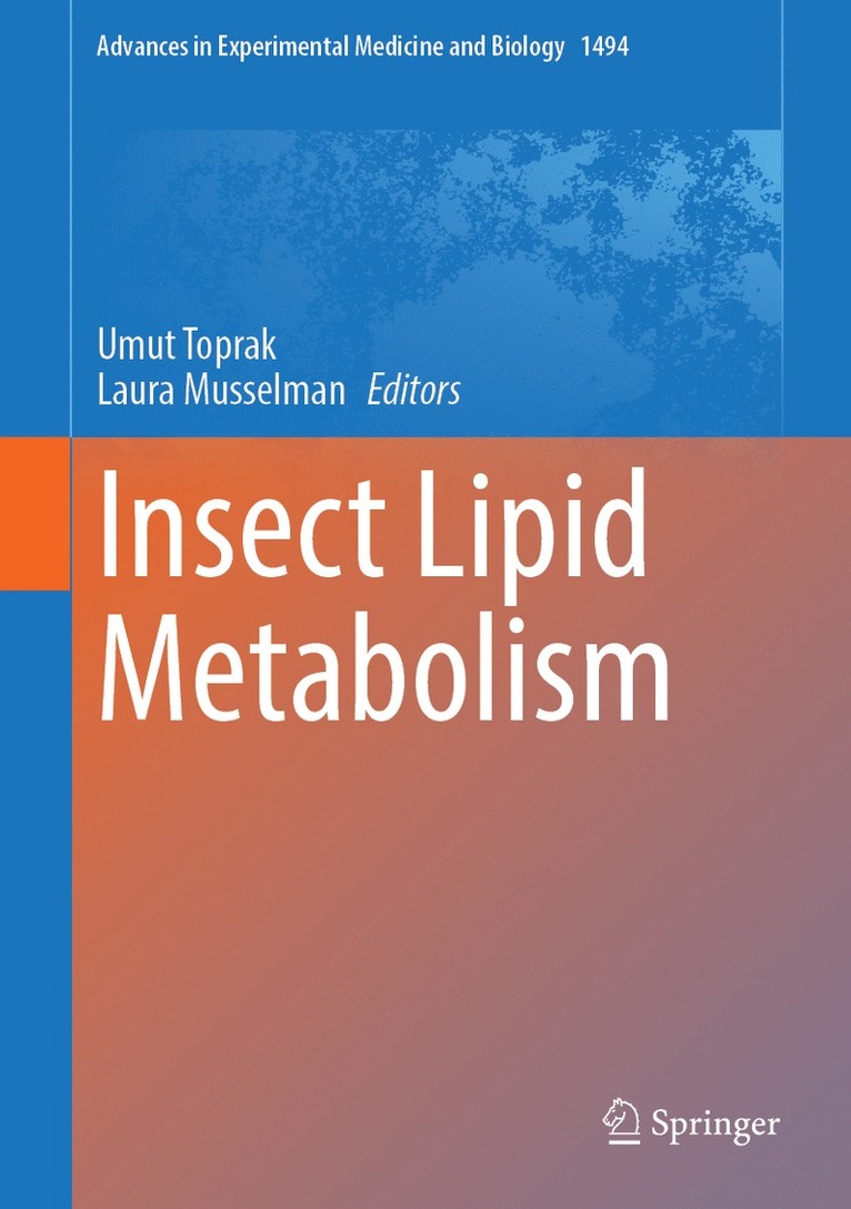 Umut Toprak, Laura Musselman - Insect Lipid Metabolism, Inbunden