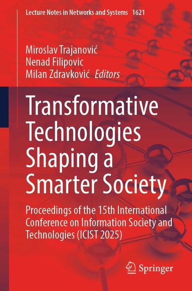 Miroslav Trajanović, Nenad Filipovic, Milan Zdravković - Transformative Technologies Shaping a Smarter Society, Häftad