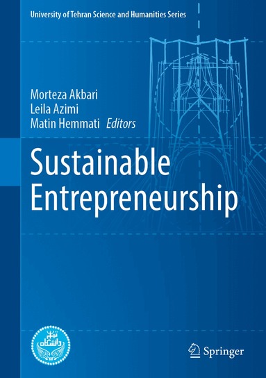 Morteza Akbari, Leila Azimi, Matin Hemmati - Sustainable Entrepreneurship, Inbunden