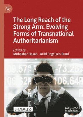 bokomslag Long Reach of the Strong Arm: Evolving Forms of Transnational Authoritarianism