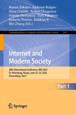 Maxim Bakaev, Radomir Bolgov, Anna Chizhik, Andrei Chugunov, Valeriia Demareva, Yury Kabanov, Roberto Pereira, Elakkiya R., Wei Zhang - Internet and Modern Society, Häftad