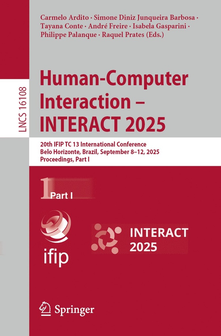 Carmelo Ardito, Simone Diniz Junqueira Barbosa, Tayana Conte, André Freire, Isabela Gasparini, Philippe Palanque, Raquel Prates - Human-Computer Interaction – INTERACT 2025, Häftad