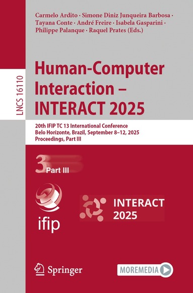 Carmelo Ardito, Simone Diniz Junqueira Barbosa, Tayana Conte, André Freire, Isabela Gasparini, Philippe Palanque, Raquel Prates - Human-Computer Interaction – INTERACT 2025, Häftad