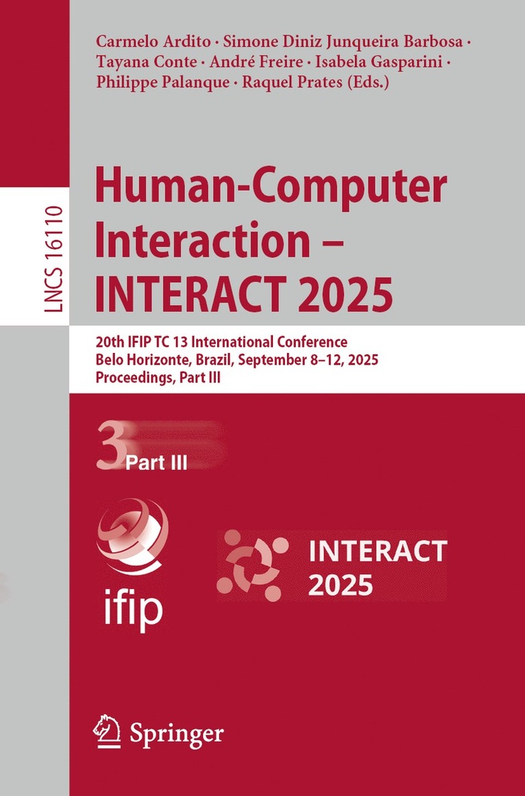 Carmelo Ardito, Simone Diniz Junqueira Barbosa, Tayana Conte, André Freire, Isabela Gasparini, Philippe Palanque, Raquel Prates - Human-Computer Interaction – INTERACT 2025, Häftad