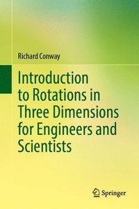 bokomslag Introduction to Rotations in Three Dimensions for Engineers and Scientists