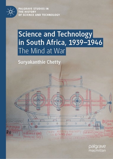 Suryakanthie Chetty - Science and Technology in South Africa, 1939-1946, Inbunden