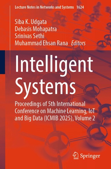 Siba K Udgata, Debasis Mohapatra, Srinivas Sethi, Muhammad Ehsan Rana - Intelligent Systems, Häftad