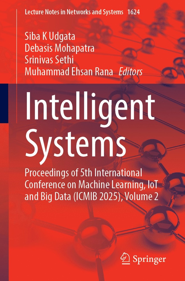 Siba K Udgata, Debasis Mohapatra, Srinivas Sethi, Muhammad Ehsan Rana, Siba K. Udgata - Intelligent Systems, Häftad