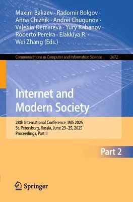 Maxim Bakaev, Radomir Bolgov, Anna Chizhik, Andrei Chugunov, Valeriia Demareva, Yury Kabanov, Roberto Pereira, Elakkiya R., Wei Zhang, Elakkiya R - Internet and Modern Society, Häftad