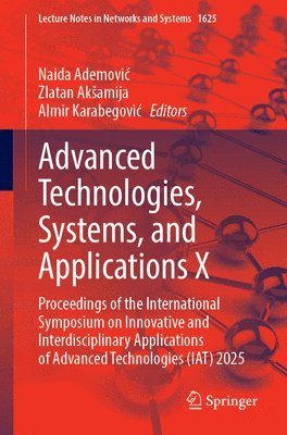 bokomslag Advanced Technologies, Systems, and Applications X