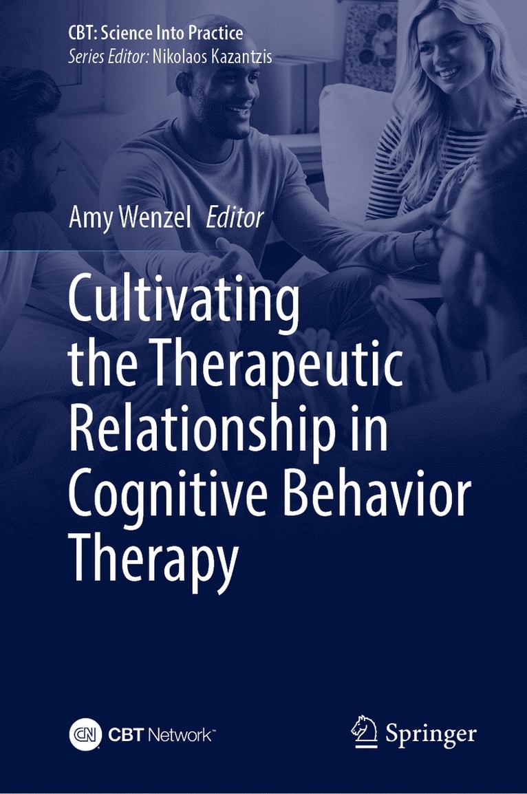 Cultivating the Therapeutic Relationship in Cognitive Behavioral Therapy