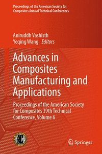 bokomslag Advances in Composites Manufacturing and Applications