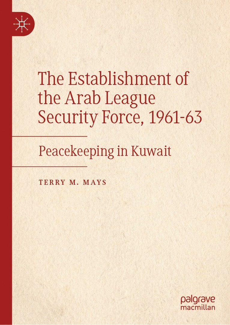 Establishment of the Arab League Security Force, 1961–63