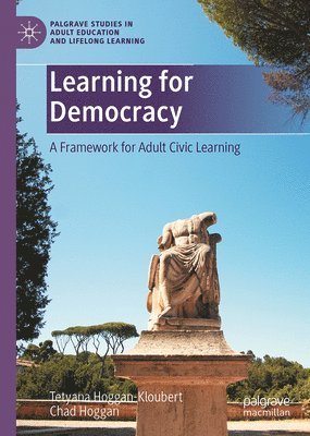bokomslag Learning for Democracy: A Framework for Adult Civic Learning