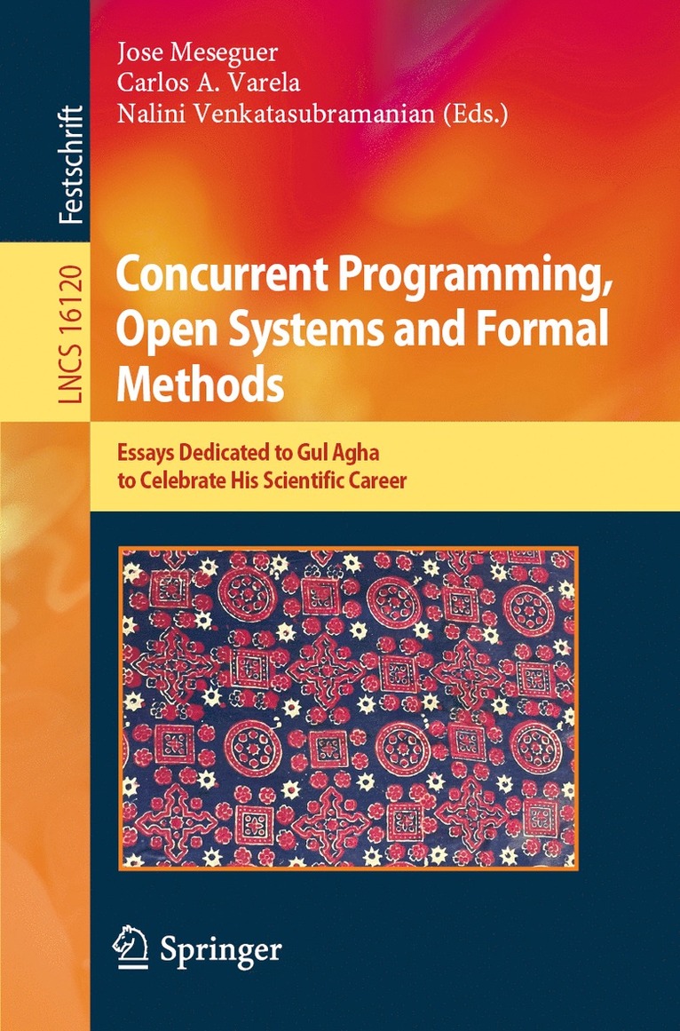 Jose Meseguer, Carlos A. Varela, Nalini Venkatasubramanian - Concurrent Programming, Open Systems and Formal Methods, Häftad