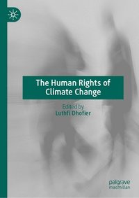 bokomslag The Human Rights of Climate Change