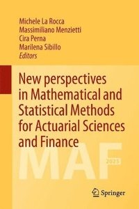 bokomslag New perspectives in Mathematical and Statistical Methods for Actuarial Sciences and Finance