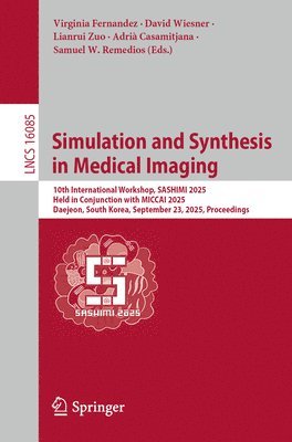 bokomslag Simulation and Synthesis in Medical Imaging