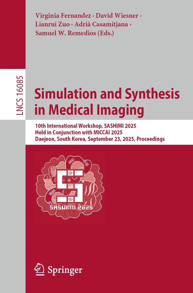 Simulation and Synthesis in Medical Imaging