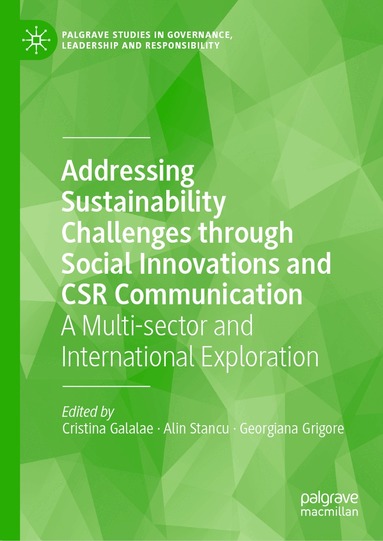 Cristina Galalae, Alin Stancu, Georgiana Grigore - Addressing Sustainability Challenges through Social Innovations and CSR Communication, Inbunden