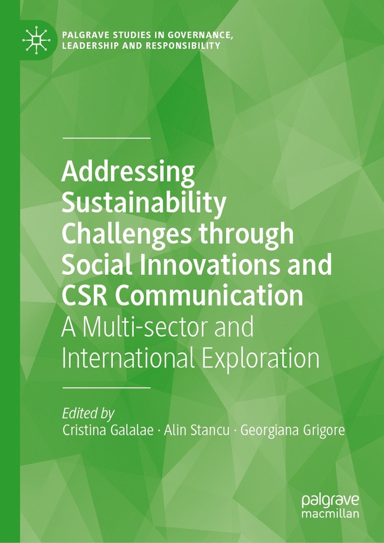 Cristina Galalae, Alin Stancu, Georgiana Grigore - Addressing Sustainability Challenges through Social Innovations and CSR Communication, Inbunden