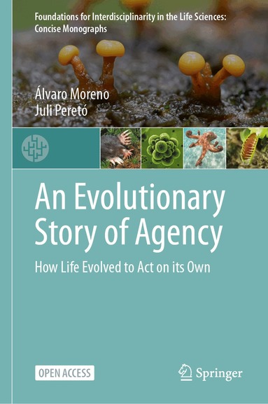 Álvaro Moreno, Juli Peretó - Evolutionary Story of Agency, Inbunden