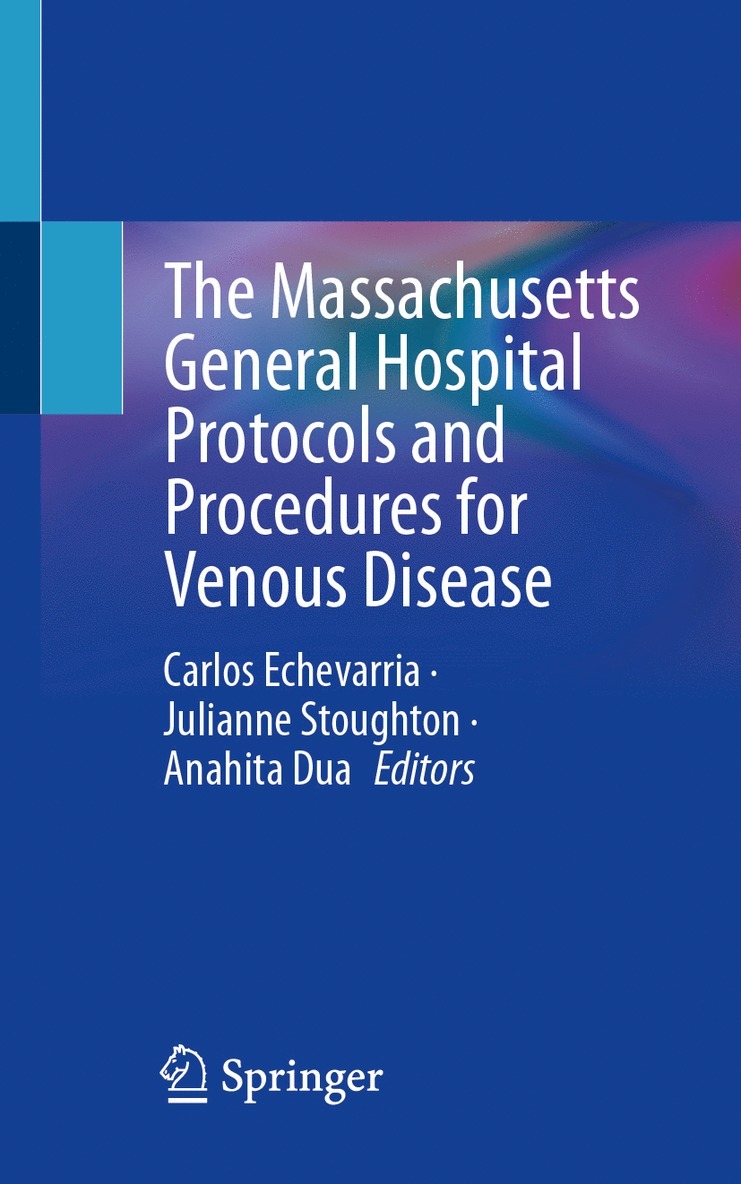 Carlos Echevarria, Julianne Stoughton, Anahita Dua - Massachusetts General Hospital Protocols and Procedures for Venous Disease, Häftad