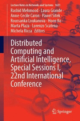 bokomslag Distributed Computing and Artificial Intelligence, Special Sessions I, 22nd International Conference