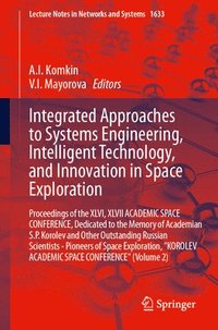 bokomslag Integrated Approaches to Systems Engineering, Intelligent Technology, and Innovation in Space Exploration