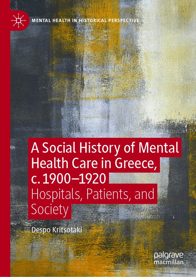 Social History of Mental Health Care in Greece, c. 1900—1920