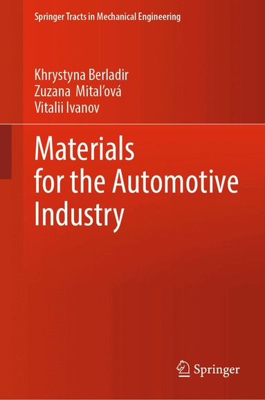 Khrystyna Berladir, Zuzana Mitaľová, Vitalii Ivanov - Materials for the Automotive Industry, Inbunden