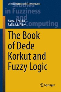 bokomslag Book of Dede Korkut and Fuzzy Logic