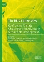 bokomslag The Brics Imperative: Confronting Climate Challenges and Advancing Sustainable Development