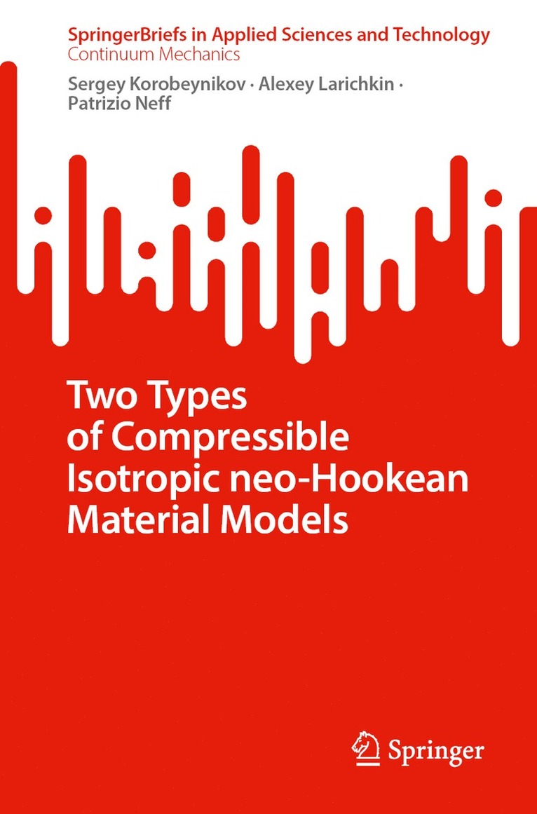 Two Types of Compressible Isotropic Neo-Hookean Material Models