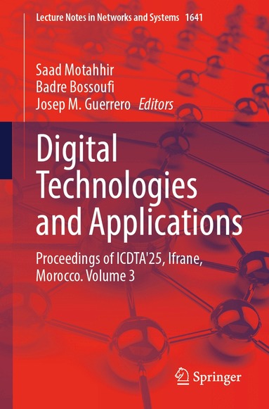 Saad Motahhir, Badre Bossoufi, Josep M. Guerrero - Digital Technologies and Applications, Häftad