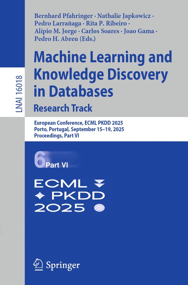 Rita P. Ribeiro, Bernhard Pfahringer, Nathalie Japkowicz, Pedro Larrañaga, Alípio M. Jorge, Carlos Soares, Pedro H. Abreu, João Gama - Machine Learning and Knowledge Discovery in Databases. Research Track, Häftad