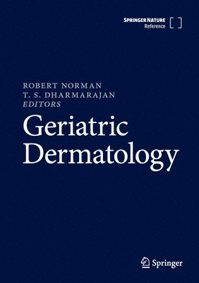 Robert Norman, T. S. Dharmarajan - Geriatric Dermatology, Inbunden