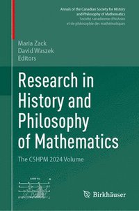 bokomslag Research in History and Philosophy of Mathematics