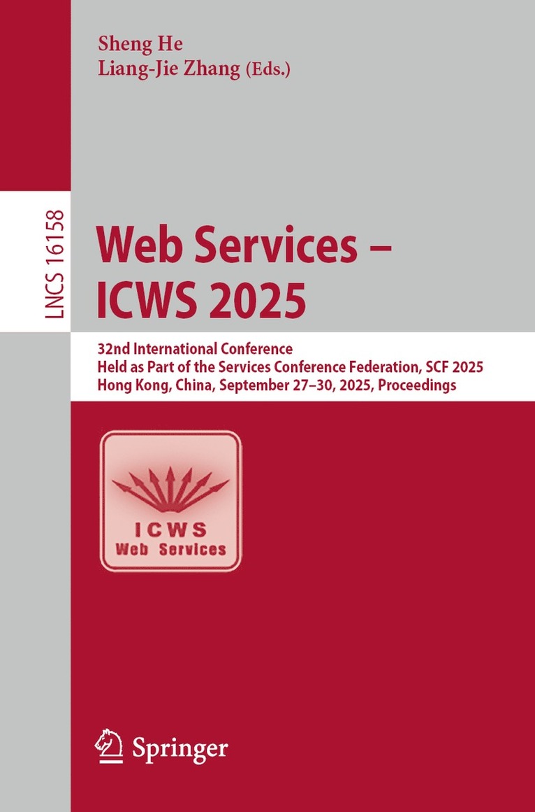 Sheng He, Liang-Jie Zhang - Web Services – ICWS 2025, Häftad
